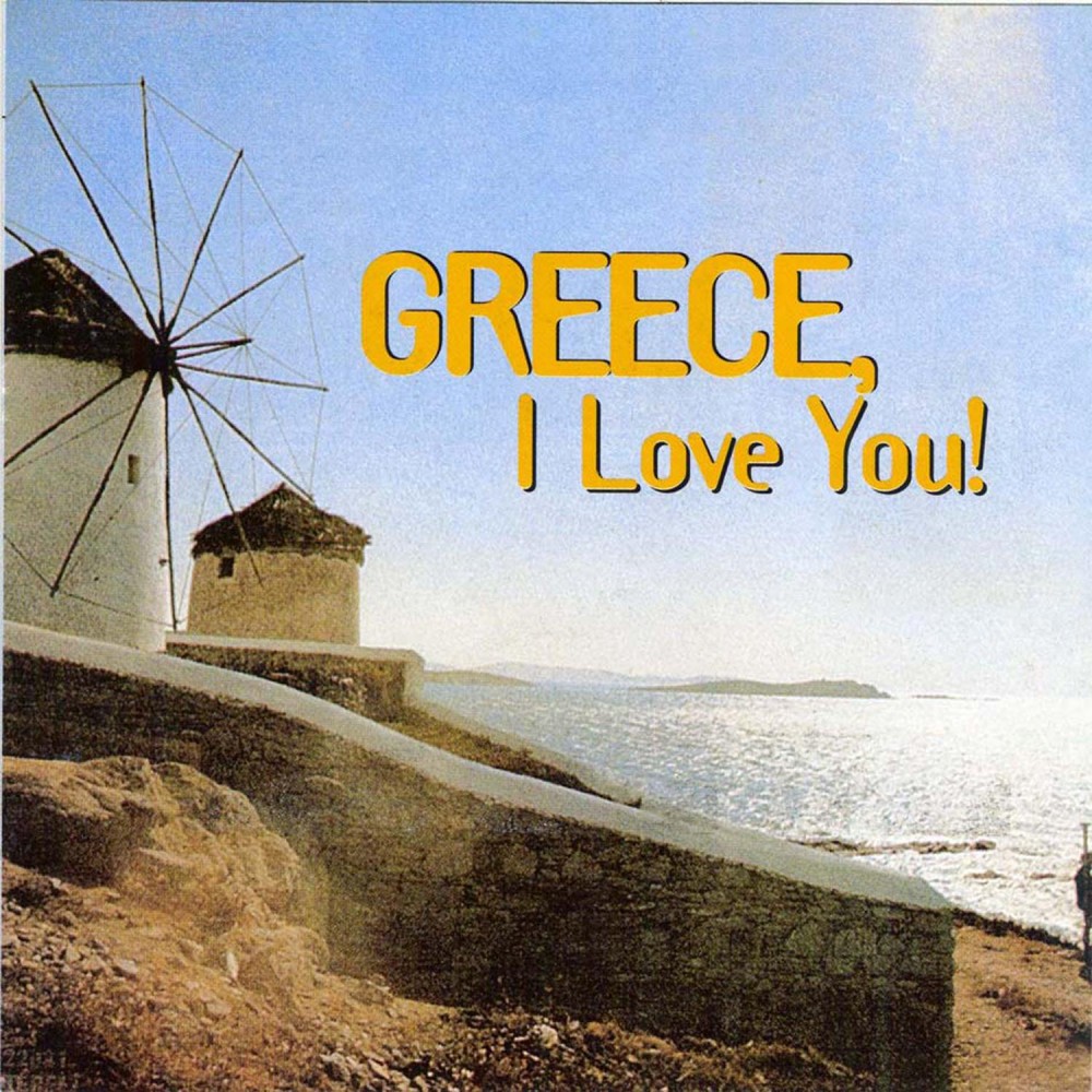 GREECE I LOVE YOU (CD)