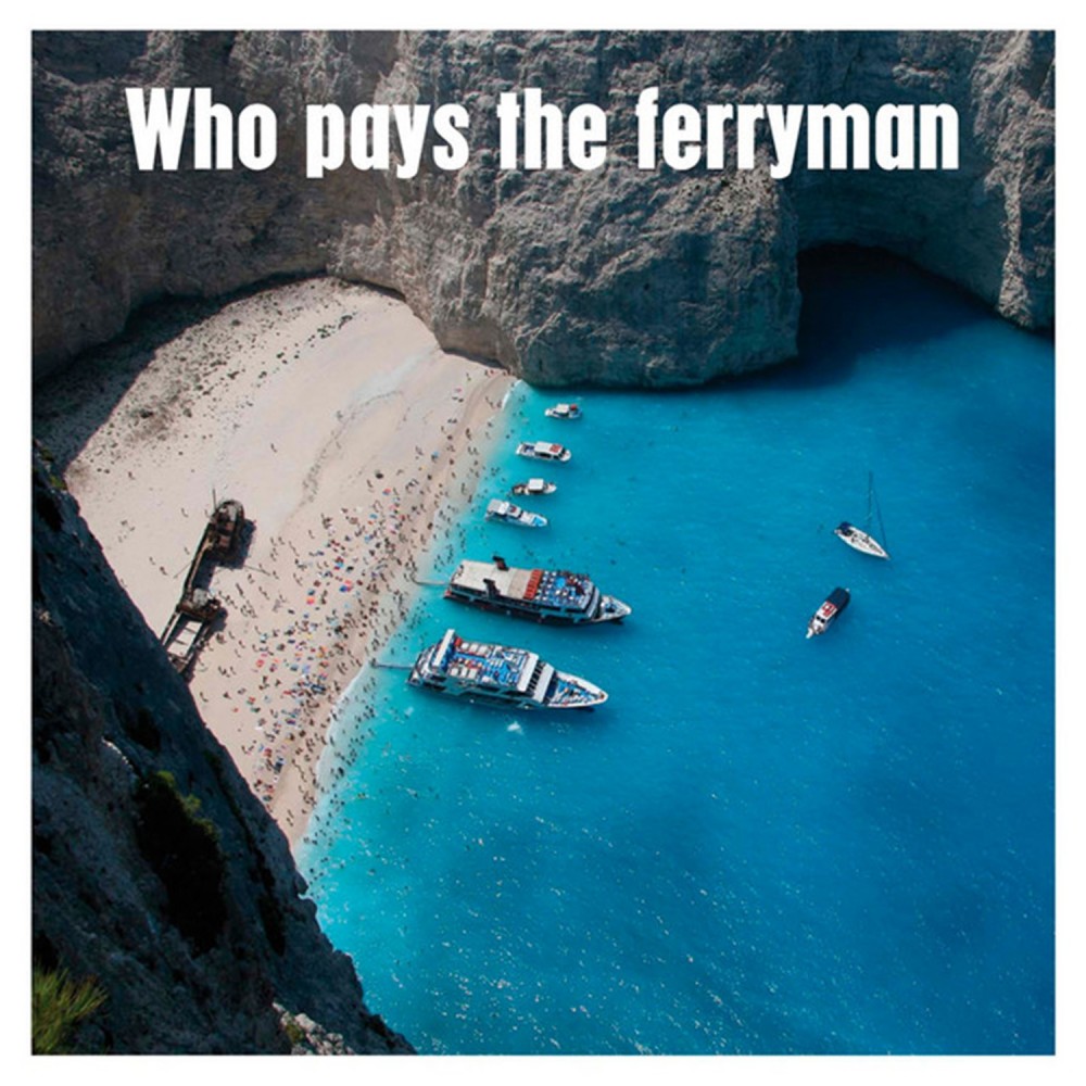 WHO PAYS THE FERRYMAN (CD)