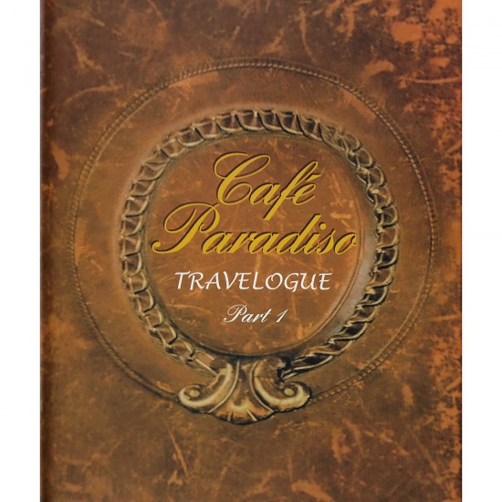 CAFE PARADISO-TRAVELOGUE PART 1 (4CD)